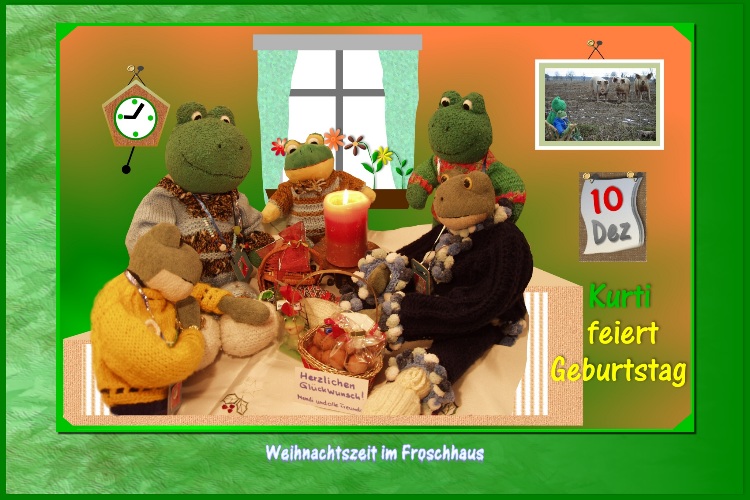 Kurz nachdem der Nikolaus das Froschhaus verlassen hat, kann sich Kurti wahrscheinlich wieder über ein Geschenk freuen. Heute ist sein Geburtstag ! Mondi und ein Teil seiner Freunde sind gekommem, um ihm zu gratulieren.Mondi:"Wir wünschen Dir noch viele gute Ideen für unsere Froschreisen und persönlich natürlich Gesundheit."Fridolin:Ich soll Dir von allen Teichbewohnern ebenfalls herzliche Glückwünsche übermitteln.Wir haben alle einige Froschtaler in einen großen Topf getan und ein kleines Geschenk gekauft."Kurti ganz erfreut:"Vielen Dank ,Freunde für die Glückwünsche und das Geschenk, ich sehe es mir gleich an.Ich lade Euch zur gemeinsamen Geburtstagsfeier ein."